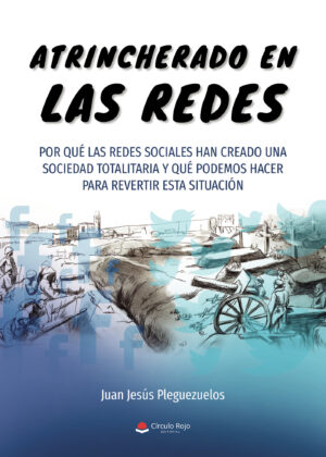 ATRINCHERADO EN LAS REDES