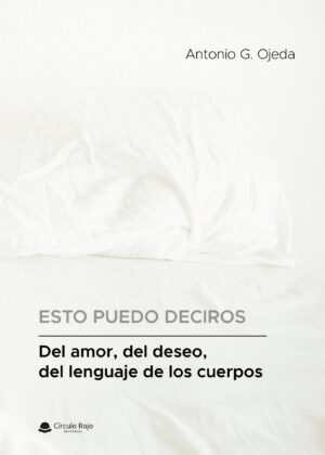 DEL AMOR, DEL DESEO, DEL LENGUAJE DE LOS CUERPOS 9788411378390