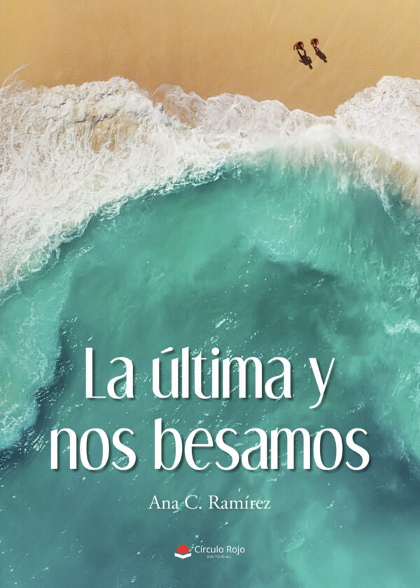 LA ÚLTIMA Y NOS BESAMOS 9788411450669