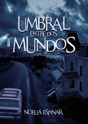 UMBRAL ENTRE DOS MUNDOS 9788411451369