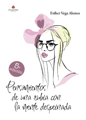 PENSAMIENTOS DE UNA RUBIA CON LA MENTE DESPEINADA 9788411452618