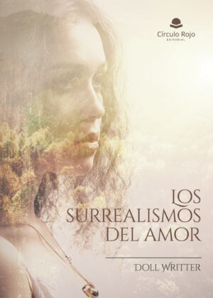 LOS SURREALISMOS DEL AMOR 9788411452700