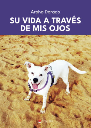 SU VIDA A TRAVÉS DE MIS OJOS 9788411453691