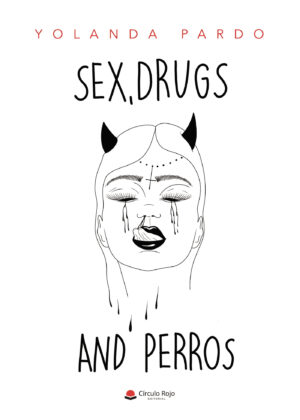 SEX, DRUGS AND PERROS 9788411454728