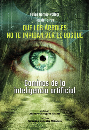 QUE LOS ÁRBOLES NO TE IMPIDAN VER EL BOSQUE 9788411456289