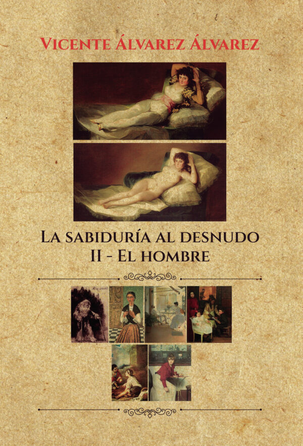 LA SABIDURÍA AL DESNUDO (7 TOMOS): II. EL HOMBRE 9788411456302