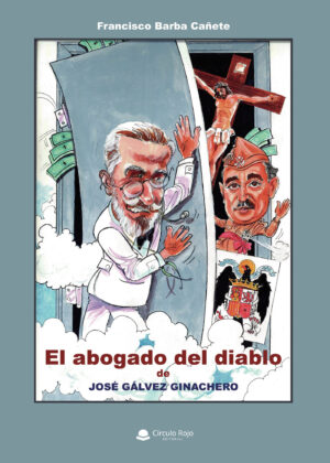 EL ABOGADO DEL DIABLO DE JOSÉ GÁLVEZ GINACHERO