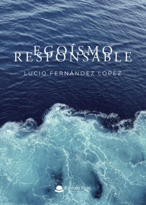 EGOÍSMO RESPONSABLE