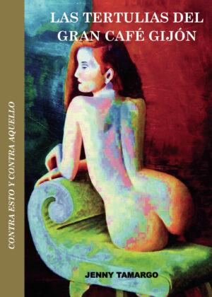 LAS TERTULIAS DEL GRAN CAFÉ GIJÓN