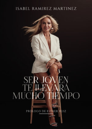 SER JOVEN TE LLEVARÁ MUCHO TIEMPO