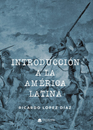 INTRODUCCIÓN A LA AMÉRICA LATINA