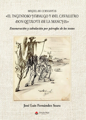 EL INGENIOSO HIDALGO Y DEL CAVALLERO DON QUIJOTE DE LA MANCHA 9788411551380