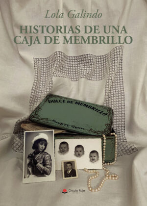 HISTORIAS DE UNA CAJA DE MEMBRILLO 9788411552264