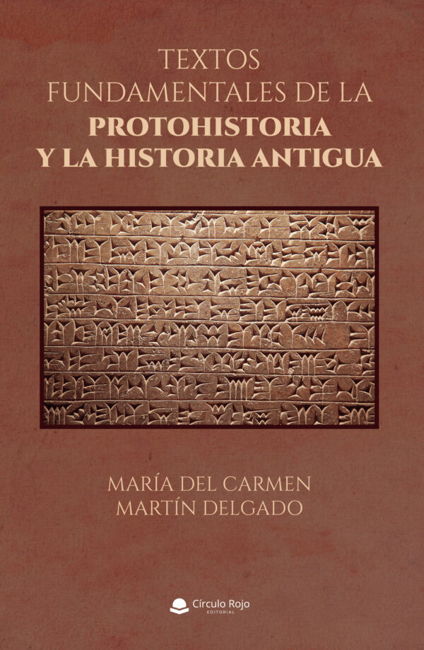 TEXTOS FUNDAMENTALES DE LA PROTOHISTORIA Y LA HISTORIA ANTIGUA 9788411552721