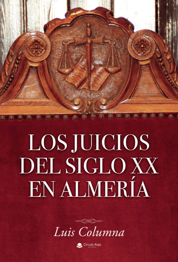 LOS JUICIOS DEL SIGLO XX EN ALMERÍA 9788411556057