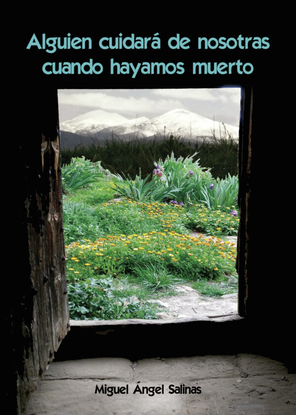ALGUIEN CUIDARÁ DE NOSOTRAS CUANDO HAYAMOS MUERTO 9788411557269