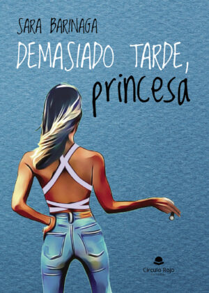 DEMASIADO TARDE, PRINCESA 9788411558136