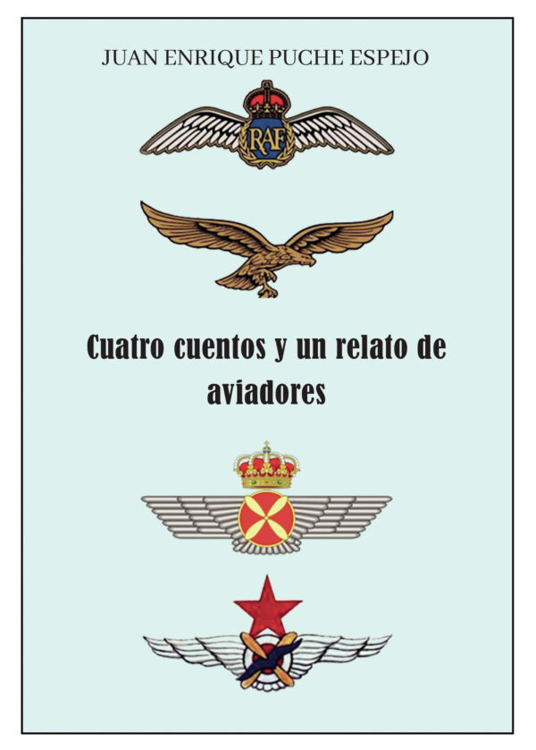 CUATRO CUENTOS Y UN RELATO DE AVIADORES 9788411558341