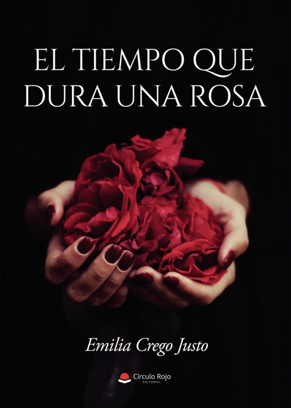 EL TIEMPO QUE DURA UNA ROSA 9788411558402