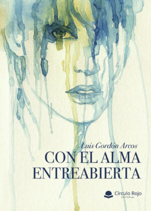 CON EL ALMA ENTREABIERTA