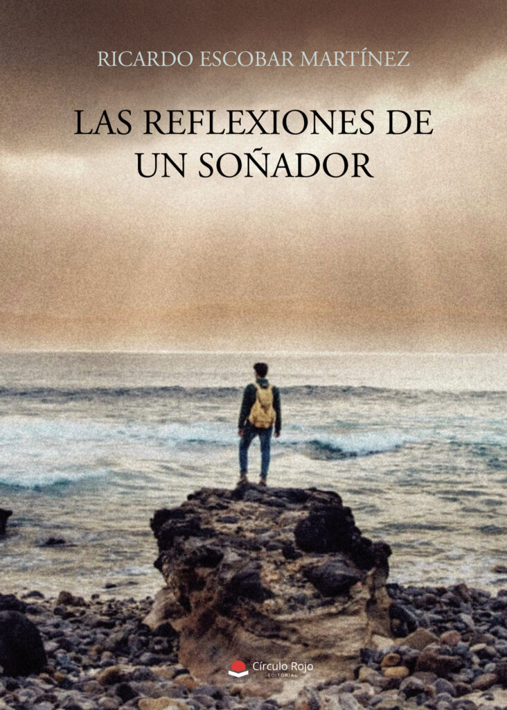 LAS REFLEXIONES DE UN SOÑADOR