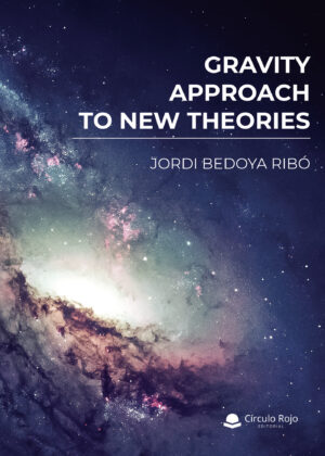 GRAVITY, APPROACH TO NEW THEORIES 9788411590082
