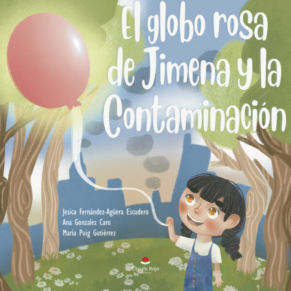 EL GLOBO ROSA DE JIMENA Y LA CONTAMINACIÓN 9788411590327