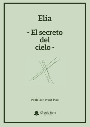 ELIA -EL SECRETO DEL CIELO- 9788411590679