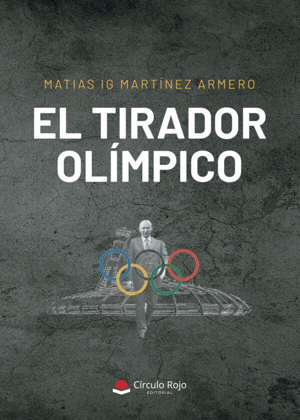 EL TIRADOR OLÍMPICO 9788411591478