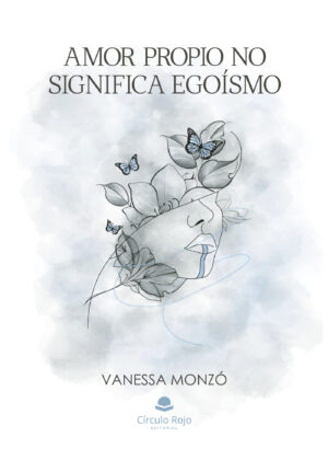 AMOR PROPIO NO SIGNIFICA EGOÍSMO