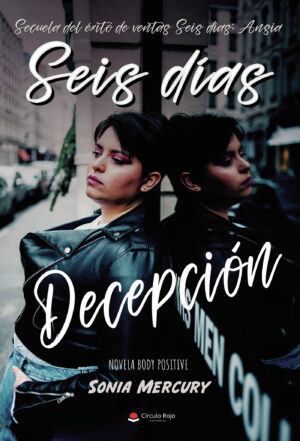 SEIS DÍAS: DECEPCIÓN 9788411593618