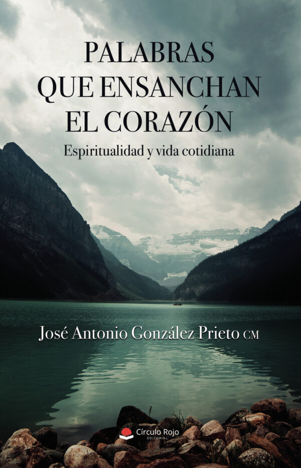 PALABRAS QUE ENSANCHAN EL CORAZÓN 9788411593809