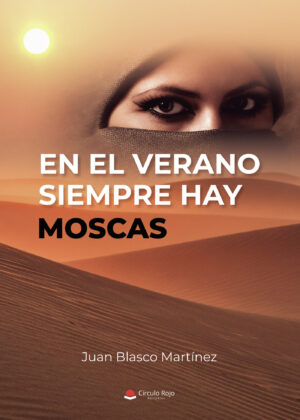 EN EL VERANO SIEMPRE HAY MOSCAS