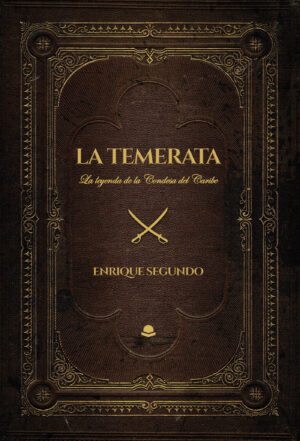 LA TEMERATA, LA LEYENDA DE LA CONDESA DEL CARIBE 9788411594561