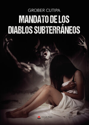 MANDATO DE LOS DIABLOS SUBTERRÁNEOS 9788411595049