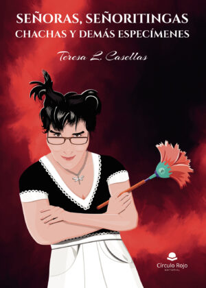 SEÑORAS, SEÑORITINGAS, CHACHAS Y DEMÁS ESPECÍMENES