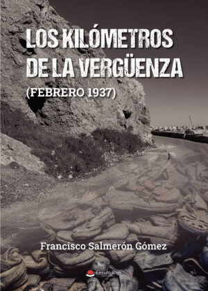 LOS KILÓMETROS DE LA VERGÜENZA