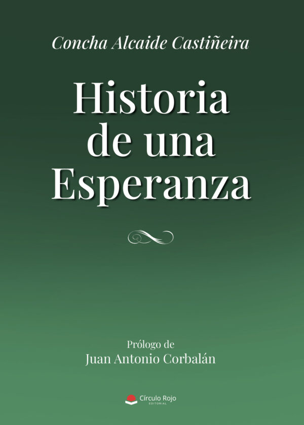 HISTORIA DE UNA ESPERANZA 9788411596800