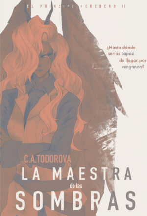 EL PRÍNCIPE HEREDERO II: LA MAESTRA DE LAS SOMBRAS 9788411597463