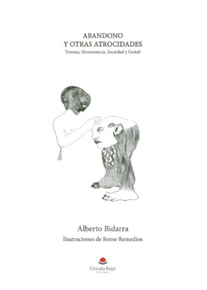 ABANDONO Y OTRAS ATROCIDADES