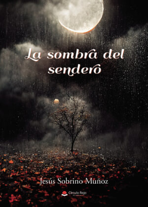 LA SOMBRA DEL SENDERO