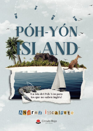 PÓH-YÓN ISLAND (LA ISLA DE PÓH-YÓN, PARA LOS QUE NO SABEN INGLÉS)