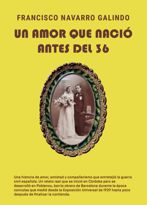 UN AMOR QUE NACIÓ ANTES DEL 36 9788411752053