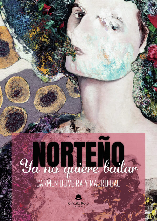 NORTEÑO YA NO QUIERE BAILAR 9788411752619