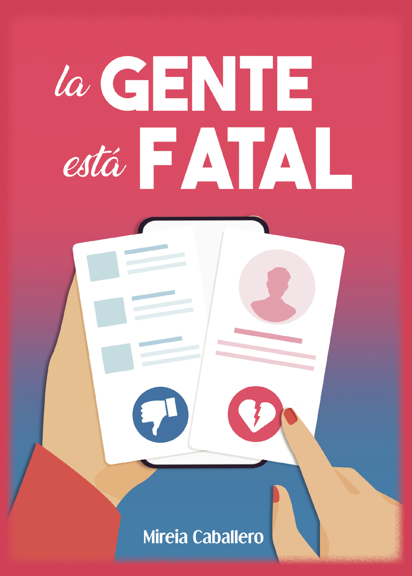 LA GENTE ESTÁ FATAL