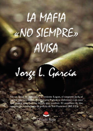 LA MAFIA NO SIEMPRE AVISA