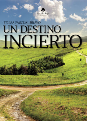 UN DESTINO INCIERTO