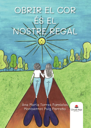 OBRIR EL COR ES EL NOSTRE REGAL 9788411753807