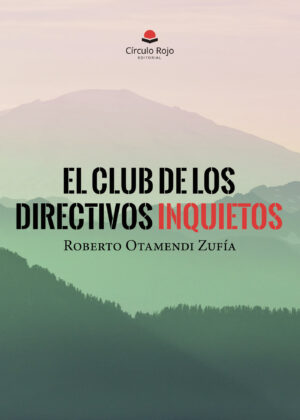 EL CLUB DE LOS DIRECTIVOS INQUIETOS