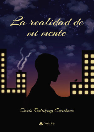 LA REALIDAD DE MI MENTE